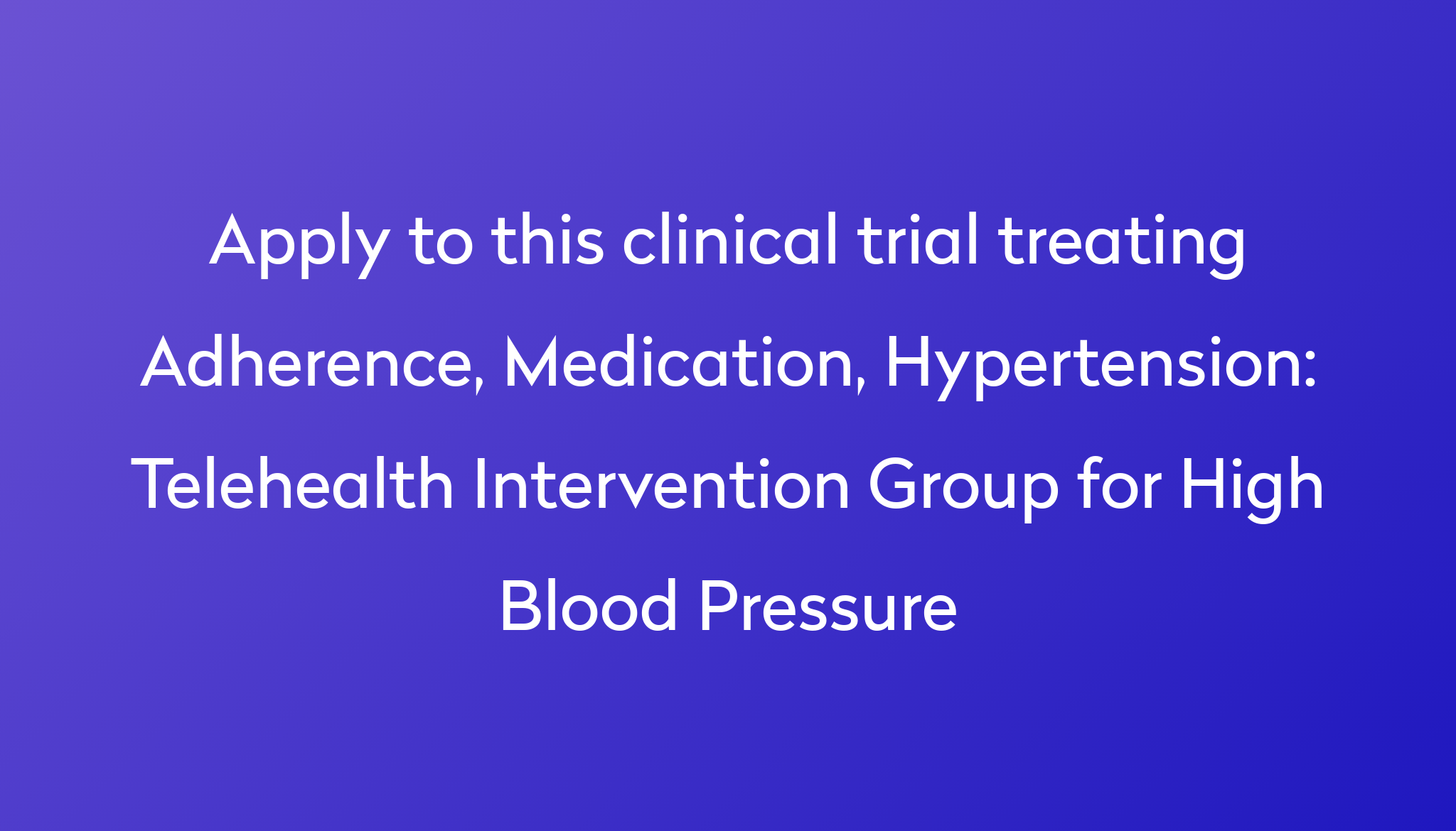 telehealth-intervention-group-for-high-blood-pressure-clinical-trial